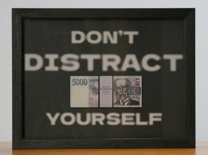 DON’T DISTRACT YOURSELF