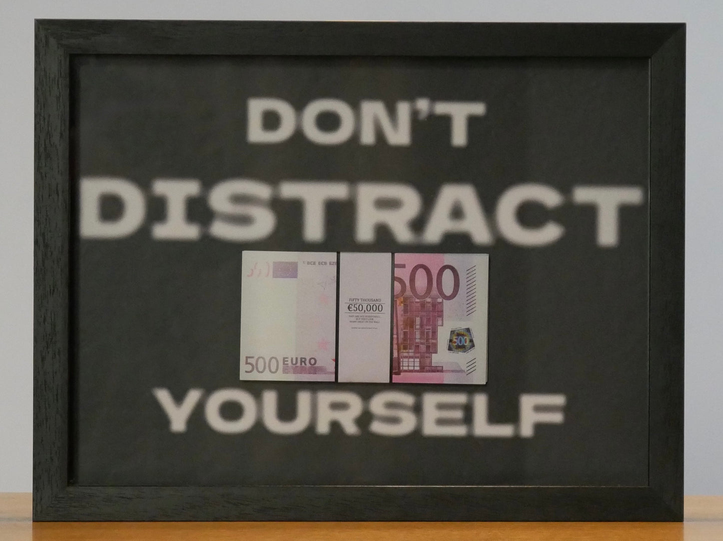 DON’T DISTRACT YOURSELF